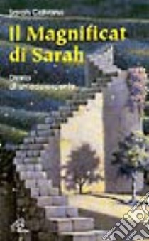 Il Magnificat di Sarah. Diario di un'adolescente libro di Calvano Sarah