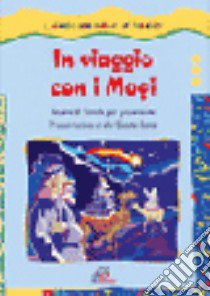 In viaggio con i Magi. Novena di Natale per giovanissimi libro di Guglielmoni Luigi - Negri Fausto