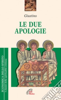 Le due apologie libro di Giustino (san); Gandolfo G. (cur.)