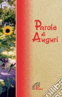 Parole di auguri libro di Scognamiglio D. (cur.)