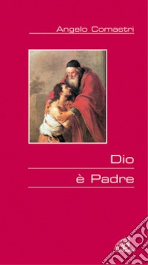 Dio è padre libro di Comastri Angelo