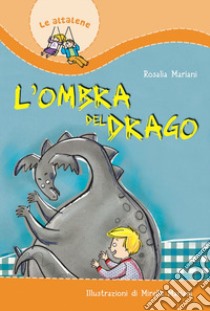 L'ombra del drago libro di Mariani Rosalia