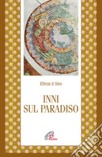 Inni sul paradiso libro di Efrem (sant')