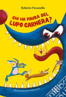 Chi ha paura del lupo Carnera? libro di Pavanello Roberto