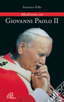 Giovanni Paolo II libro di Follo Francesco