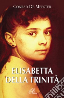 Elisabetta della Trinità libro di Meester Conrad de