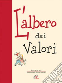 L'Albero dei valori libro di Pujol i Pons Esteve