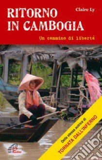 Ritorno in Cambogia libro di Ly Claire