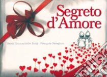 Segreto d'amore libro di Garagnon François