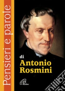 Pensieri e parole di Antonio Rosmini libro di Cavallo O. (cur.)