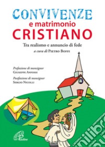 Convivenze e matrimonio cristiano libro di Boffi P. (cur.); Belletti F. (cur.)