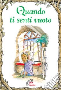 Quando ti senti vuoto libro di Wagner Craig R.