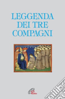 La leggenda dei tre compagni libro di Accrocca F. (cur.)