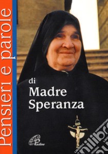 Pensieri e parole di madre Speranza libro di Cavallo O. (cur.)