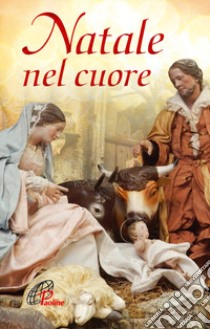 Natale nel cuore. Ediz. illustrata libro di Rosu C. (cur.)