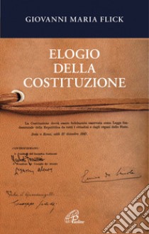 Elogio della Costituzione libro di Flick Giovanni Maria