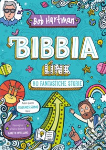 Bibbia link. 60 fantastiche storie libro di Hartman Bob