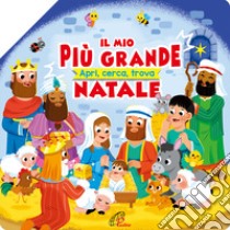 Il mio più grande Natale. Apri, cerca, trova. Ediz. illustrata libro di Vium Olesen Jacob; Mariel Barbieri Pamela