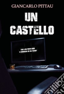 Un castello libro di Pittau Giancarlo