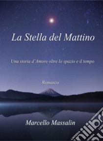 Stella del mattino libro di Massalin Marcello