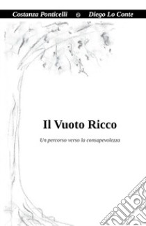 Il vuoto ricco libro di Ponticelli Costanza; Lo Conte Diego