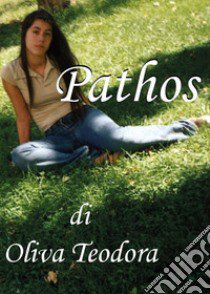 Pathos libro di Oliva Teodora