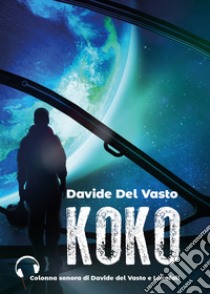 Koko libro di Del Vasto Davide