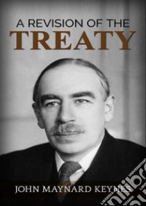 A revision of the treaty libro di Keynes John Maynard