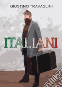 Italiani libro di Travaglini Giustino