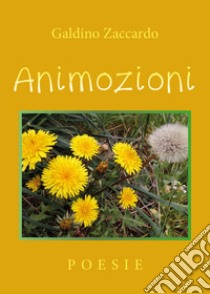 Animozioni libro di Zaccardo Galdino