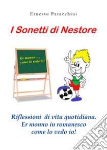 I sonetti di Nestore libro di Patacchini Ernesto