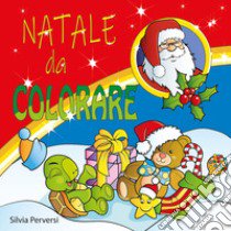 Natale da colorare. Ediz. illustrata libro