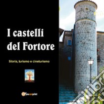 I castelli del Fortore libro di Gangale L. (cur.)