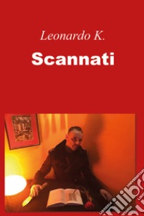 Scannati libro di Leonardo K.