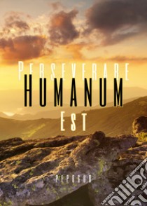 Perseverare humanum est libro di Peposub