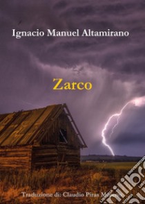 Zarco libro di Altamirano Ignacio Manuel