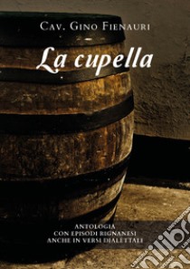 La cupella libro di Fienauri Gino