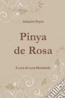 Pinya de rosa libro di Ruyra i Oms Joaquim