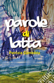 Parole di latta libro di Camedda Patrizia