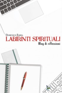 Labirinti spirituali libro di Barra Domenico