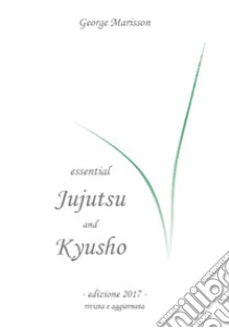 Jujitsu e Kyusho libro di Marisson George