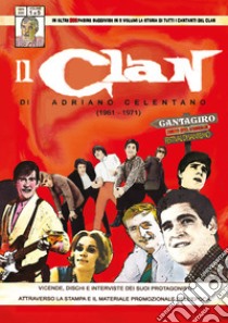 Il Clan di Adriano Celentano (1961-1971). Vol. 1 libro di Circolo amici del vinile