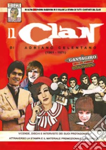 Il Clan di Adriano Celentano (1961-1971). Vol. 4 libro di Circolo amici del vinile