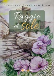 Raggio di sole libro di Riso Giuseppe