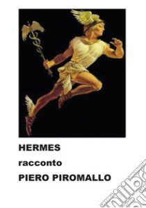 Hermes libro di Piromallo Piero