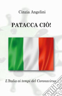 Patacca ciò libro di Angelini Cinzia