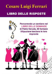 Libro delle risposte libro di Ferrari Cesare Luigi