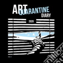 Art quarantine. Diary 2020 libro di Aniolkowska Malgorzata