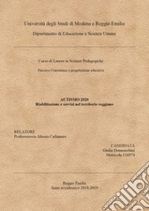 Autismo 2020. Servizi e riabilitazione nel territorio reggiano libro di Domenichini Giulia