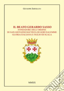 Il beato Gerardo Sasso libro di Imperatore Giuseppe